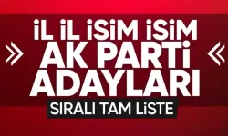 SONDAKİKA - Türkiye yerel seçime gidiyor! AK Parti'nin il il adayları