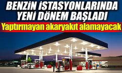 Benzin istasyonlarında yeni dönem başladı! Yaptırmayan akaryakıt alamayacak