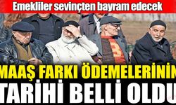 Emeklilere verilecek olan maaş farkı ödeme tarihi belli oldu