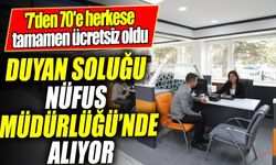 Duyan soluğu Nüfus Müdürlüğü’nde alıyor '7'den 70'e herkese tamamen ücretsiz oldu'