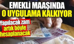 Emekli maaşında o uygulama kalkıyor. Yapılacak zam artık böyle hesaplanacak