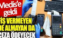 Fiş vermeyen de almayan da ceza ödeyecek