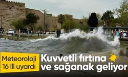 Meteoroloji'den 16 ile sarı uyarı: Kuvvetli sağanak ve fırtına geliyor