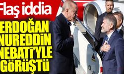 Flaş iddia: Erdoğan, Nureddin Nebati'yle görüştü