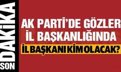 Şanlıurfa'da AK Parti'nin Yeni İl Başkanı Yarın Açıklanıyor