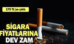 Sigara fiyatlarına dev zam: 175 TL'ye çıktı