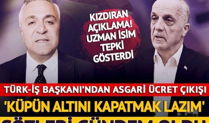 Asgari ücrete zamda 'küpün altını kapatmak lazım' sözleri tepki topladı: TÜRK-İŞ Başkanı Ergün Atalay'a SGK Uzmanı Özgür Erdursun'dan yanıt