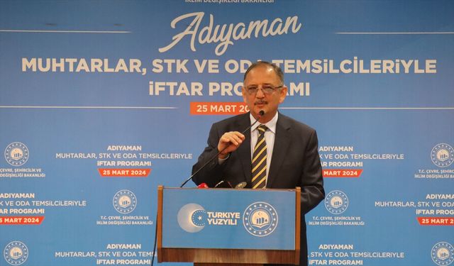 Bakan Özhaseki, Adıyaman'da iftar programında konuştu: